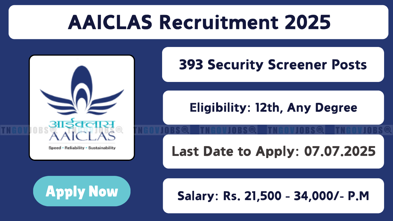 AAICLAS Recruitment 2025 – 393 Security Screener & Assistant Posts