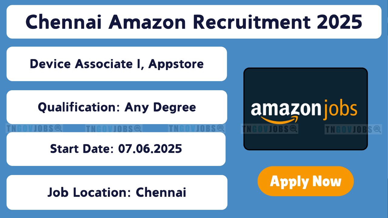 Amazon Off Campus Drive 2025 - Device Associate I Appstore Chennai Job