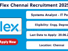Flex Off Campus Drive 2025 hiring Systems Analyst – IT in Chennai. Apply online now at tngovjobs.in