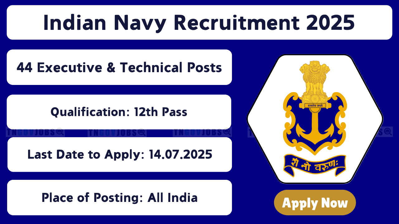 Indian Navy 2025 Notification for 44 Executive and Technical Vacancies across India
