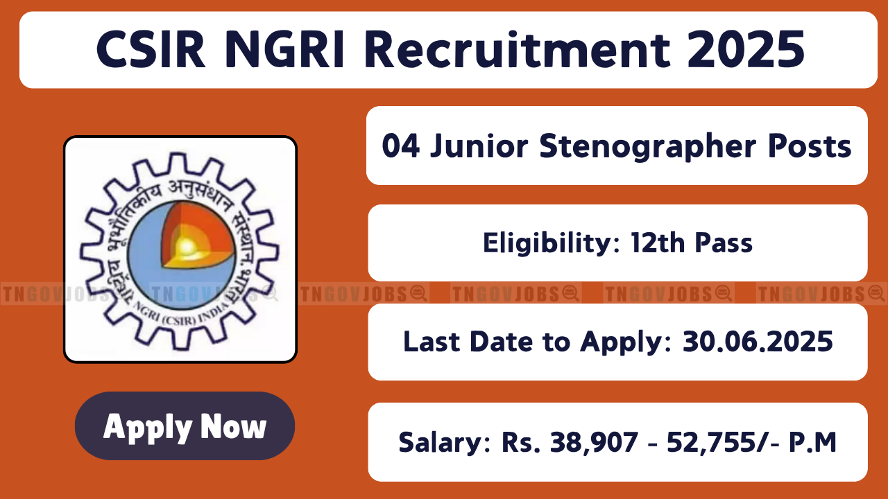 Apply for Junior Secretariat Assistant and Steno Posts at CSIR-NGRI Hyderabad – 2025 Recruitment