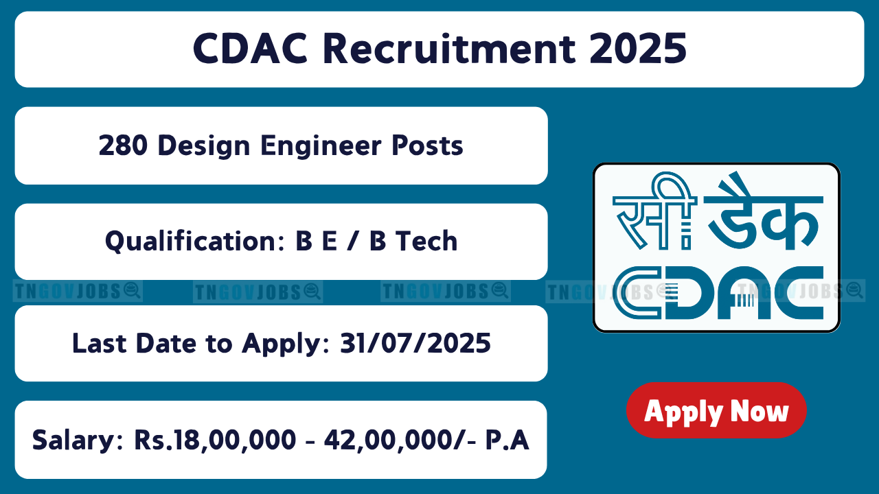 CDAC is hiring 280 Technical Manager and Design Engineer posts across India – July 2025
