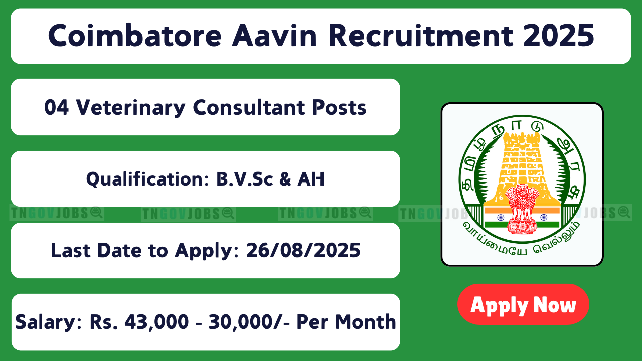 Coimbatore Aavin Veterinary Consultant Recruitment Notification 2025 for 4 Posts