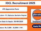 IOCL Apprentice Recruitment Notification 2025 for 475 Posts