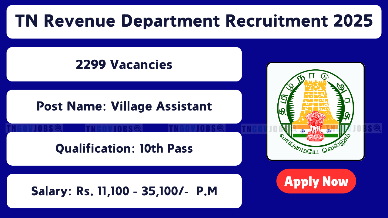 Tamil Nadu Revenue Department announces 2299 Village Assistant posts
