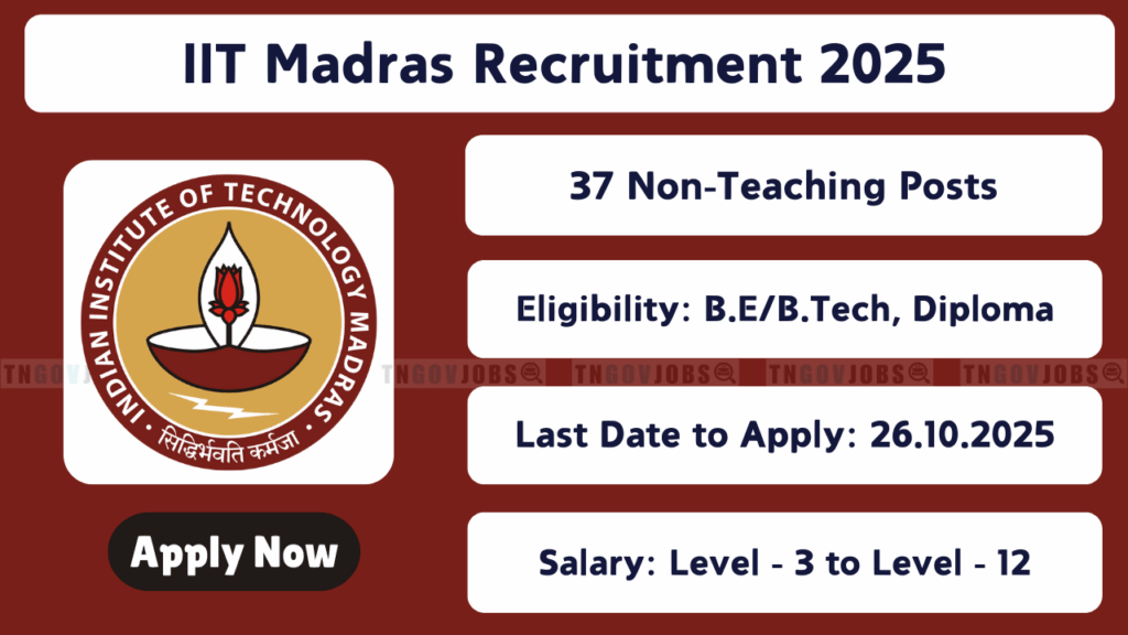 IIT Madras non-teaching recruitment 2025 apply online for Deputy Registrar, Technical Officer, Junior Assistant posts