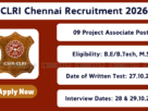 CLRI Chennai Recruitment 2026: 09 Project Associate Posts