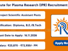Institute for Plasma Research (IPR) Recruitment 2026